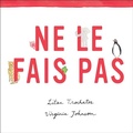 Cover: Ne Le Fais Pas - Groundwood Books