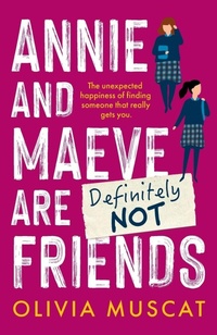 Enlarge image Cover: Annie and Maeve Are Definitely Not Friends - Fremantle Press