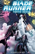Cover: Blade Runner: Tokyo Nexus: To Lose is to Win Vol.2 - Titan Comics