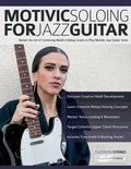 Cover: Motivic Soloing for Jazz Guitar - www.fundamental-changes.com