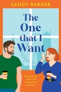 Cover: The One That I Want - Boldwood Books Ltd