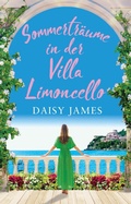 Cover: Sommertr&auml;ume in der Villa Limoncello (Die Villa-Limoncello-Reihe, #2) - Daisy James