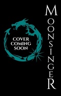 Cover: Moonsinger (Book 3 in the Crown of Hearts & Chaos Series) - King's Hollow
