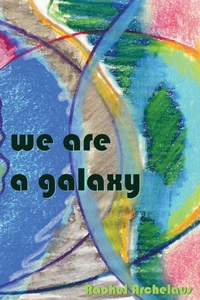 Enlarge image Cover: we are a galaxy - Sephyrus Press