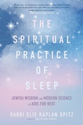 Cover: The Spiritual Practice of Sleep - Monkfish Book Publishing