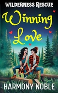 Cover: Winning Love (Wilderness Rescue) - truelovewriters