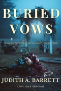 Cover: Buried Vows: A Wedding Weekend Romantic Suspense (Love, Lies and Alibis) - Wobbly Creek, LLC