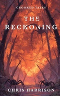Cover: The Reckoning - Wicked Ink Publishing Ltd.