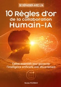 Cover: 10 r&egrave;gles d'or de la collaboration Humain-IA - BoD - Books on Demand