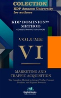 Cover: Amazon KDP University Collection for Authors - Volume VI - Marketing and Traffic Acquisition - Digital Books Publica&ccedil;&otilde;es