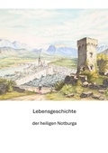 Cover: Lebensgeschichte der heiligen Notburga - tredition