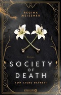 Cover: Society of Death. Von Liebe befreit - Knaur