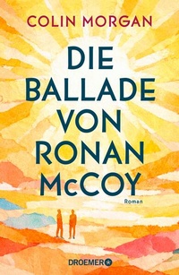 Enlarge image Cover: Die Ballade von Ronan McCoy - Droemer