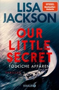 Cover: Our Little Secret - T&ouml;dliche Aff&auml;ren - Knaur