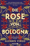 Cover: Die Rose von Bologna - Knaur