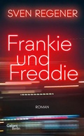 Cover: Frankie und Freddie - Kiepenheuer & Witsch