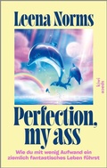 Cover: Perfection, my ass - Kiepenheuer & Witsch