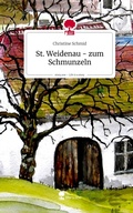 Cover: St. Weidenau - zum Schmunzeln. Life is a Story - story.one - story.one publishing