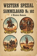 Cover: 4 Western Spezial Sammelband Nr. 102 - 4 Western Romane - Uksak E-Books