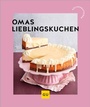 Cover: Omas Lieblingskuchen - Gräfe und Unzer