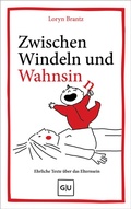 Cover: Zwischen Windeln und Wahnsinn - Gr&auml;fe und Unzer