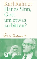 Cover: Hat es Sinn, Gott um etwas zu bitten? - Matthias-Gr&uuml;newald