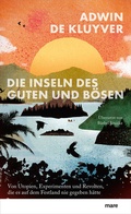 Cover: Die Inseln des Guten und B&ouml;sen - mareverlag