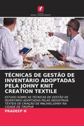 Cover: T&Eacute;CNICAS DE GEST&Atilde;O DE INVENT&Aacute;RIO ADOPTADAS PELA JOHNY KNIT CREATION TEXTILE - Edi&ccedil;&otilde;es Nosso Conhecimento