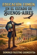 Cover: Educaci&oacute;n com&uacute;n en el Estado de Buenos-Aires - Bu Classics Books