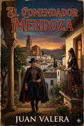 Cover: El Comendador Mendoza - Bu Classics Books