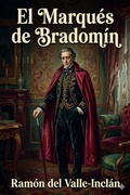 Cover: El Marqu&eacute;s de Bradom&iacute;n: Coloquios Rom&aacute;nticos - Bu Classics Books