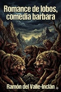 Cover: Romance de lobos, comedia barbara - Bu Classics Books