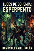 Cover: Luces de Bohemia: Esperpento - Bu Classics Books