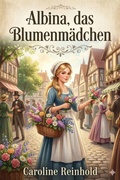 Cover: Albina, das Blumenm&auml;dchen - Bu Classics Books