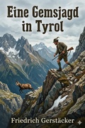 Cover: Eine Gemsjagd in Tyrol - Bu Classics Books