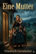 Cover: Eine Mutter / Roman im Anschlu&szlig; an &raquo;die Colonie&laquo; - Bu Classics Books