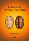 Cover: K&auml;llskrifter till lapparnas mytologi - BoD - Books on Demand
