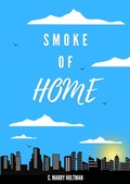 Cover: Smoke of Home - Weave Publishing