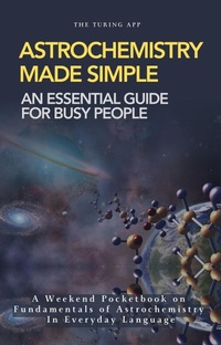 Enlarge image Cover: Astrochemistry Made Simple - The Turing App