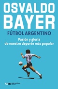 Cover: F&uacute;tbol argentino - Siglo XXI Editores