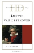 Cover: Historical Dictionary of Ludwig Van Beethoven - Bloomsbury Academic