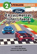 Cover: Ford: En Sus Marcas, Listos, &Acirc;&iexcl;fuera! (Ford: Let's Race! Spanish Edition) - Penguin Young Readers Group