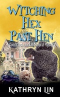 Cover: Witching Hex Past Hen - Good Cluck Chicken Magical Mysteries