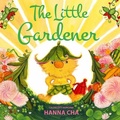 Cover: The Little Gardener - Scholastic Press