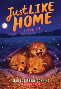 Enlarge image Cover: Foxed in (Just Like Home, Book Four) - Scholastic Press