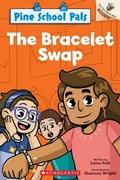 Cover: The Bracelet Swap: An Acorn Book (Pine School Pals #2) - Scholastic Inc.