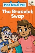 Cover: The Bracelet Swap: An Acorn Book (Pine School Pals #2) - Scholastic Inc.