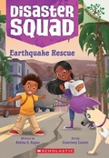 Cover: Earthquake Rescue: A Branches Book (Disaster Squad #5) - Scholastic US