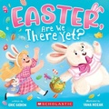 Cover: Easter, Are We There Yet? (a Holiday Picture Book) - Scholastic US
