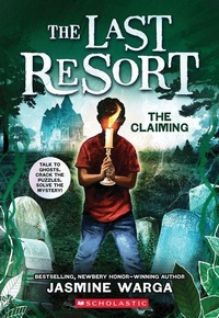 Enlarge image Cover: The Claiming (the Last Resort #2) - Scholastic Inc.